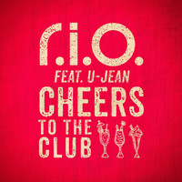 R.I.O. - Cheers to the Club
