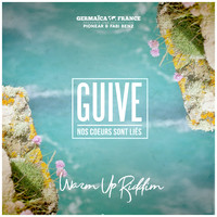Guive - Nos coeurs sont liés