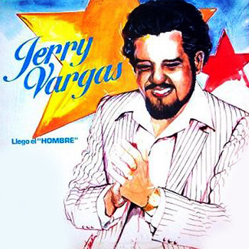 Jerry Vargas - Llego el Hombre