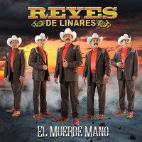 Reyes de Linares - El Muerde Mano