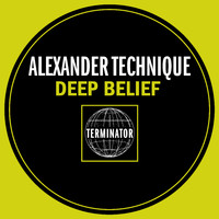 Alexander Technique - Deep Belief
