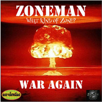 Zoneman - War Again