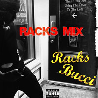 Racks Bucci - Racks Mix (Explicit)
