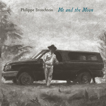 Philippe Bronchtein - Me and the Moon