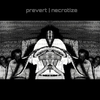 Prevert - Necrotize (Explicit)