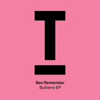 Ben Remember - Bubieno EP