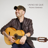 Pedro Gimenez - Un No Se Que