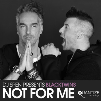 Blacktwins featuring Liz Hill - Not For Me