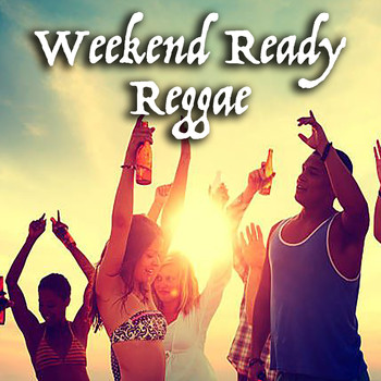 Various Artists - Weekend Ready Reggae