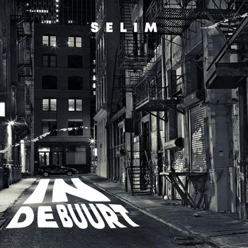 Selim - In De Buurt (Explicit)
