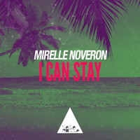 Mirelle Noveron - I Can Stay