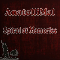 AnatolliMal - Spiral of Memories