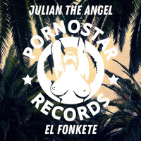 Julian The Angel - El Fonkete