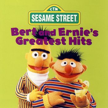 Sesame Street - Sesame Street: Bert and Ernie's Greatest Hits
