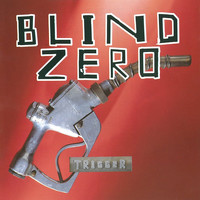 Blind Zero - Trigger