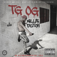 Willie Dutch - T.G.O.G: An Autobiographical Tale (Explicit)