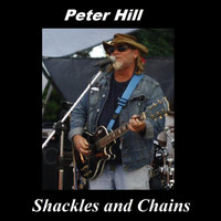 Peter Hill - Shackles and Chains (Explicit)