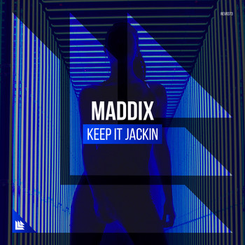 Maddix - Keep It Jackin