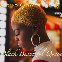 Aaron Geter - Black Beautiful Queen (Explicit)