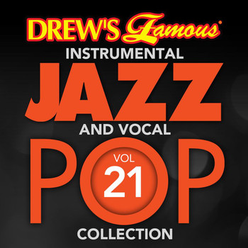 The Hit Crew - Drew's Famous Instrumental Jazz And Vocal Pop Collection (Vol. 21)