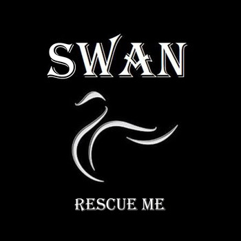 Swan - Rescue Me