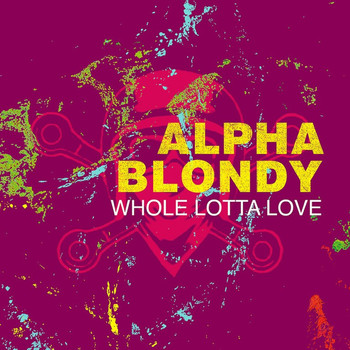 Alpha Blondy / - Whole Lotta Love