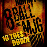 8Ball & MJG - Ten Toes Down 