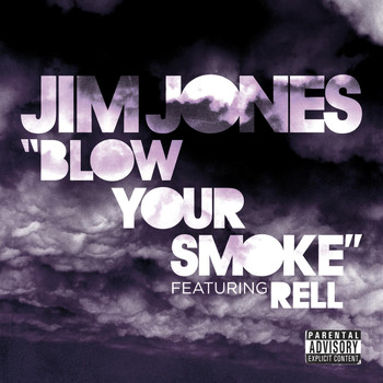 Jim Jones - Blow Your Smoke  (Explicit)