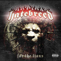 Hatebreed - For The Lions (Explicit)