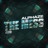 Alphaze - The Mess