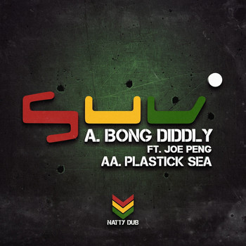 Suv - Bong Diddly feat. Joe Peng / Plastik Sea