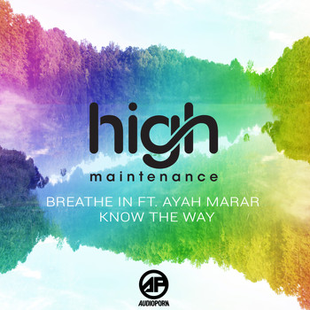 High Maintenance feat. Ayah Marar - Breathe In