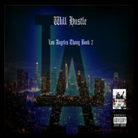 Will Hustle - Los Angeles Thang Book 2 (Explicit)