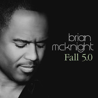 Brian McKnight - Fall 5.0