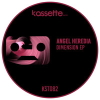 Angel Heredia - Dimension EP
