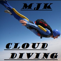 MJK / - Cloud Diving