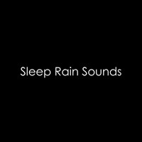 Meditation Rain Sounds, Sleep Sound Library, Yoga Music - 19 Sleep Rain Sounds: Peaceful, Relaxing and Loopable for a Perfect Nights Sleep
