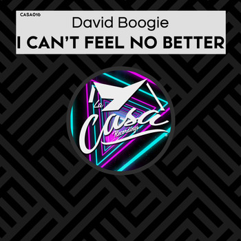 David Boogie - I Can't Feel No Better