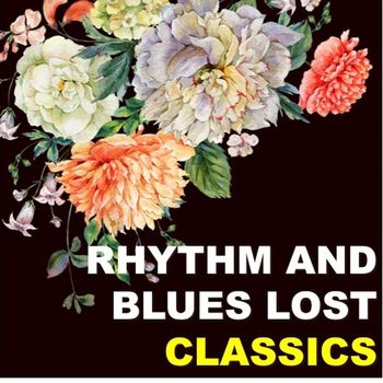 Various Artists - Rhythm & Blues Lost Classics