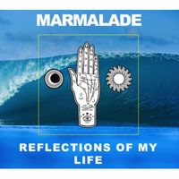 Marmalade - Reflections of My Life