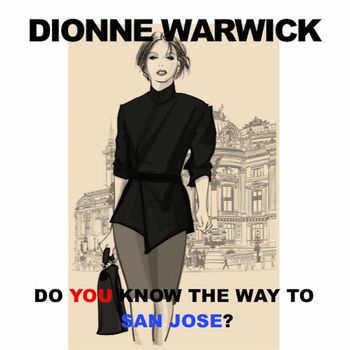 Dionne Warwick - Do You Know the Way to San Jose (Live)