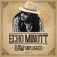 Echo Minott - Raw [Unplugged]