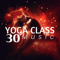 Yoga World - 30 Yoga Class Music