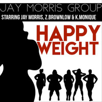 Jay Morris Group - Happy Weight