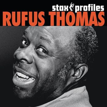 Rufus Thomas, Jr. - Stax Profiles: Rufus Thomas