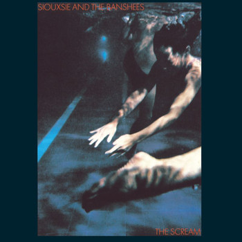 Siouxsie And The Banshees - The Scream (Explicit)