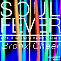 Bronx Cheer - Soul Fever