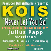 Kois - Never Let You Go
