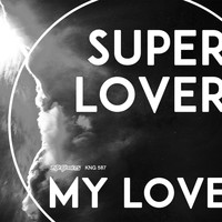 Superlover - My Love