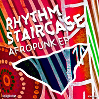 Rhythm Staircase - Afropunk